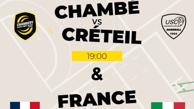 Chambéry v Créteil à 19:00 - Diffusion de France v Italie