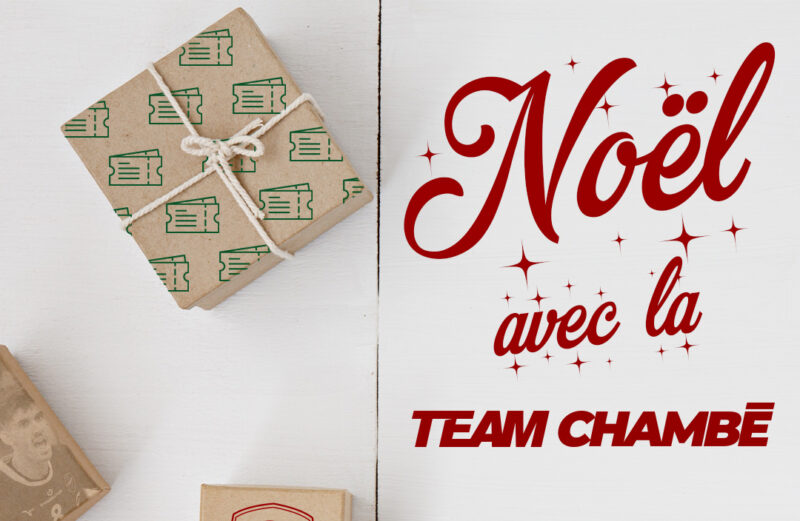 Préparez vos cadeaux avec la Team Chambé