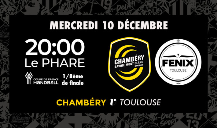 Chambéry v Toulouse (1/8 finale Coupe de France) : billetterie ouverte !