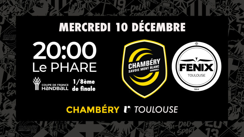 Chambéry v Toulouse (1/8 finale Coupe de France) : billetterie ouverte !
