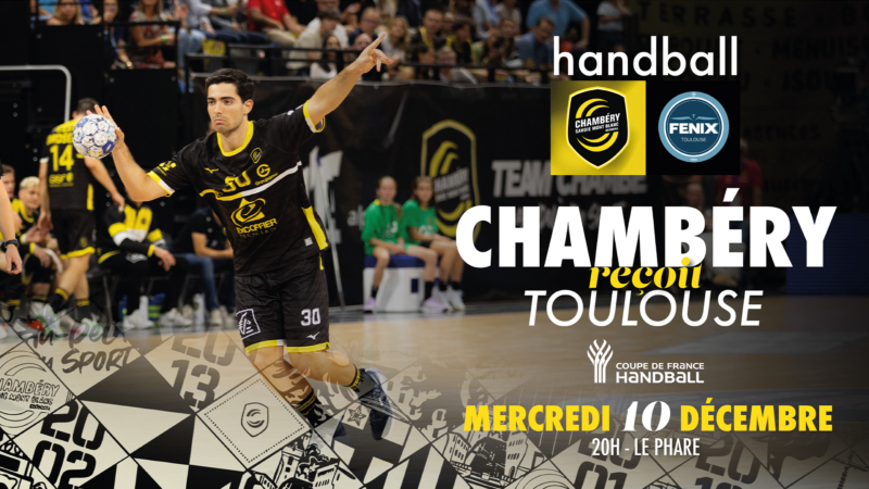 Chambéry vs Toulouse : 1/8 ème de finale de Coupe de France - Les infos pratiques