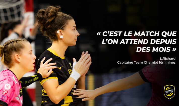 Richard : « C’est le match que l’on attend depuis des mois »