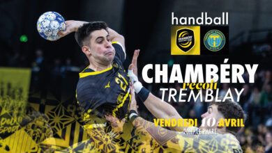 Chambéry vs Tremblay : Les infos pratiques