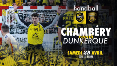 Chambéry vs Dunkerque : Les infos pratiques