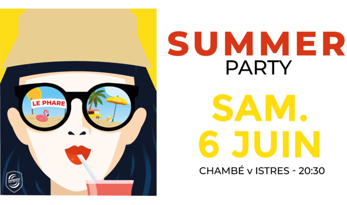 Chambéry vs Istres et Summer Party : le programme de votre soirée !