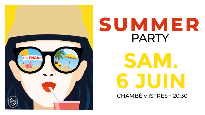 Chambéry vs Istres et Summer Party : le programme de votre soirée !