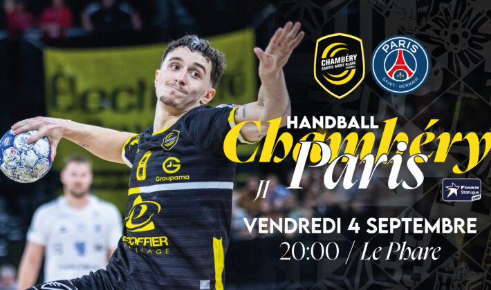 Chambéry vs Paris & Opening Party : Les infos pratiques