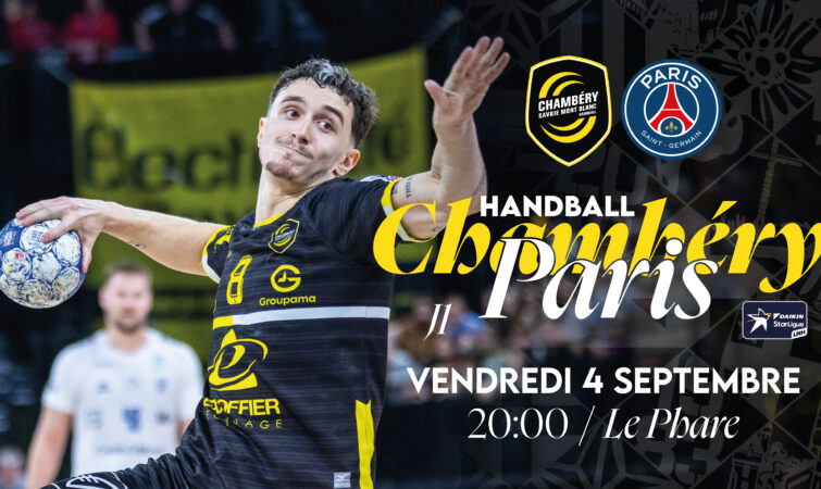 Chambéry vs Paris & Opening Party : Les infos pratiques