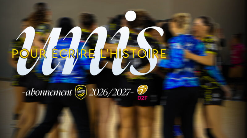 L’ABONNEMENT DE L’ÉQUIPE FÉMININE EST DISPONIBLE !