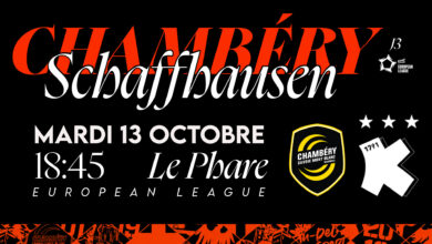 Chambéry vs Schaffhausen le 13 octobre au Phare : les infos pratiques