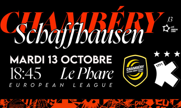 Chambéry vs Schaffhausen le 13 octobre au Phare : les infos pratiques